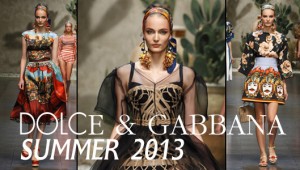Dolce & Gabbana Summer 2013